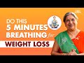 Surprising! How Just This Breathing Exercise Can Help You Lose Weight | Dr. Hansaji