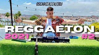 MIX VERANO 2021 | LO MEJOR Y MÁS NUEVO | ÉXITOS REGGAETON | #SEVILLA | OSCAR HERRERA DJ