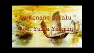 Julia Yasmin - Ku Kenang Selalu