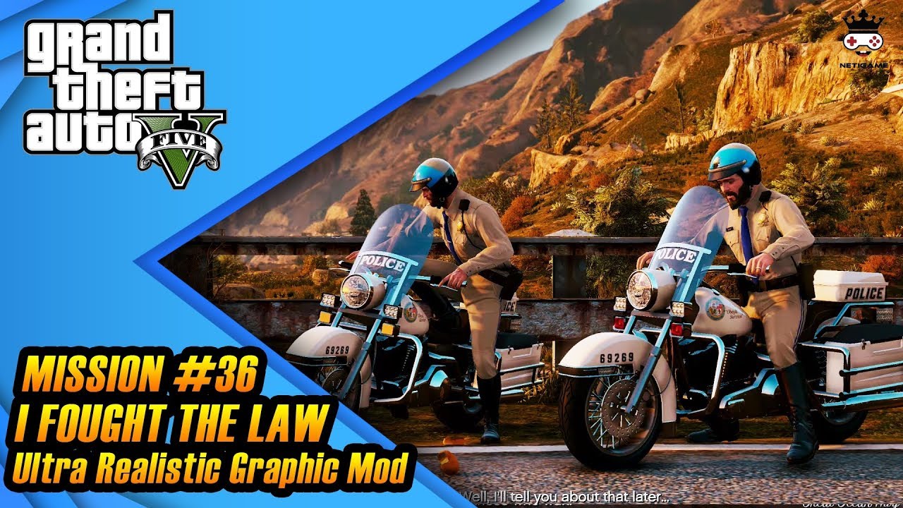 GTA 5 - I Fought The Law Ultra Realistic Graphic Mod in 2020 | Mission ...