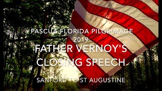 Pascua Florida Pilgrimage 2019 - Father Vernoy's closing speech