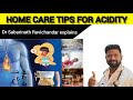 Home care tips for acidity  dr sabarinath ravichandar md dnb 