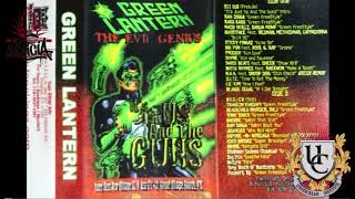 Green Lantern The Evil Genius -Its Jus Us And The Guns Intro