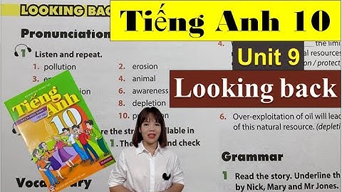 Tiếng Anh lớp 10 Unit 9 Looking back - Preserving the Environment / HeartQueen Quyên Hoàng