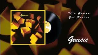 Genesis - It's Gonna Get Better