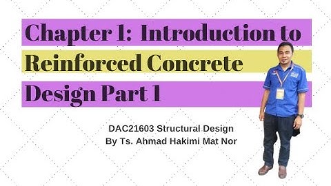 Chapter 1 Introduction to Reinforced Concrete Design Part 1