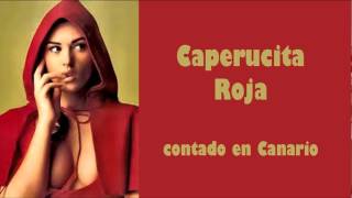 Caperucita Roja en Canario
