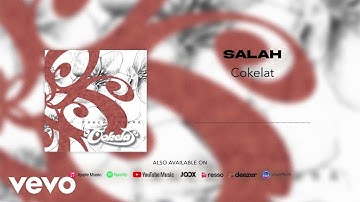 Cokelat - Salah (Official Audio Video)