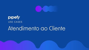 Automatize o Suporte ao Cliente com Pipefy AI