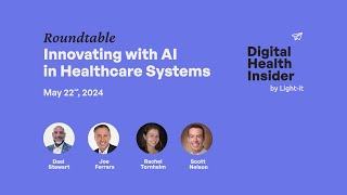 Innovating with AI in Healthcare Systems | DHI Roundtable