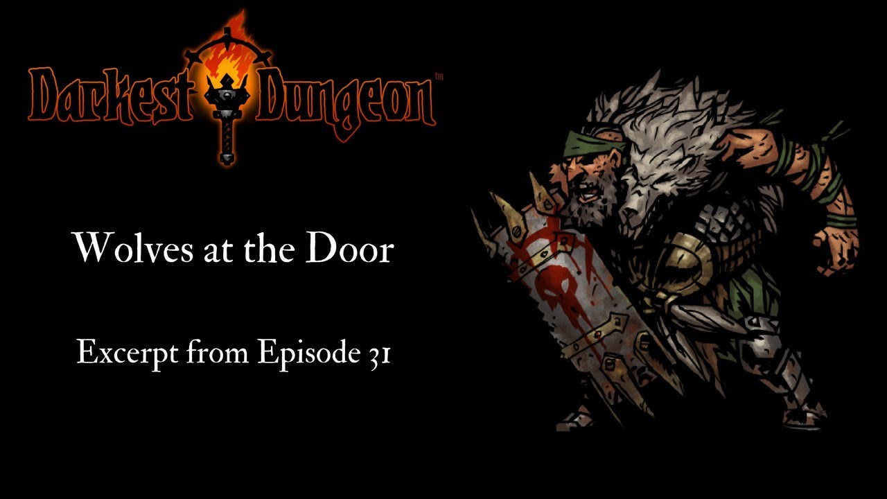 wolves at the door darkest dungeon hidden door