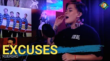 Excuses(Original)- Kuerdas | Live Studio Version