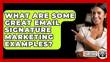 What Are Some Great Email Signature Marketing Examples? - TheEmailToolbox.com