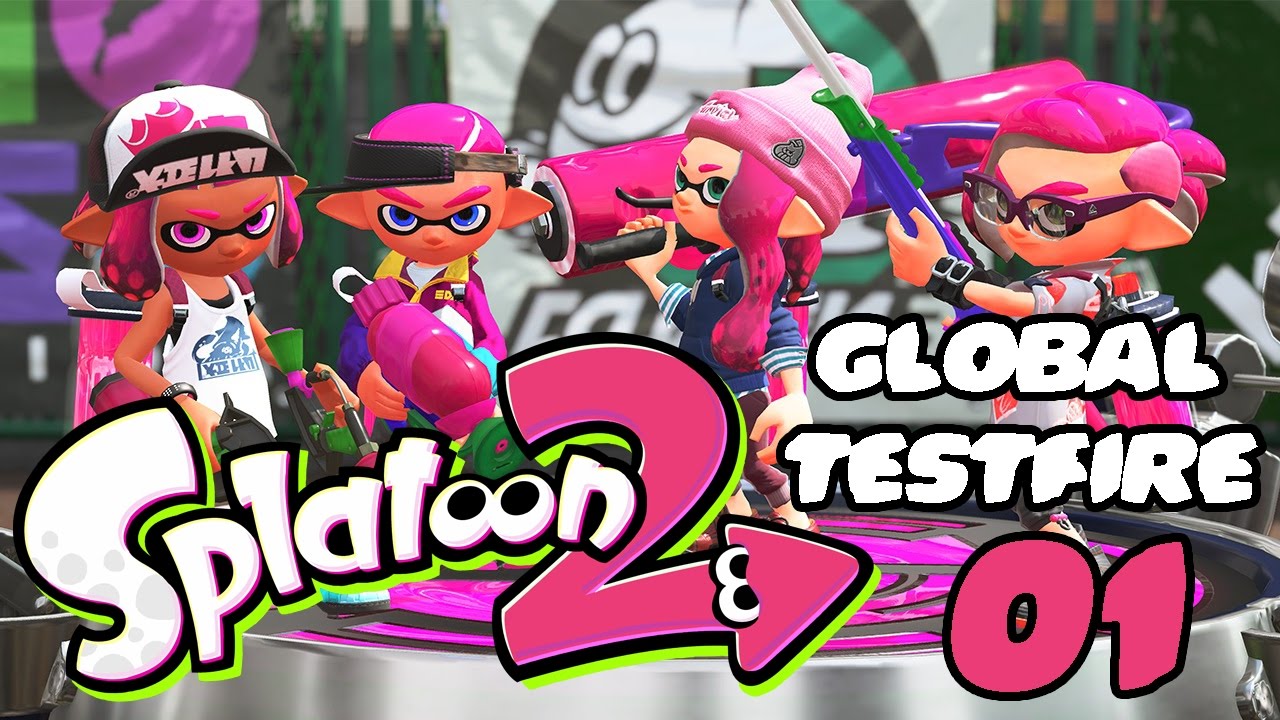 Splatoon 2 Global Testfire Part 1 FIRST TIME NEW WEAPONS SPLAT DUALIES ...