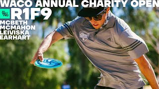 2021 Waco Annual Charity Open | R1F9 LEAD | McBeth, McMahon, Leiviska, Earhart | Jomez Disc Golf