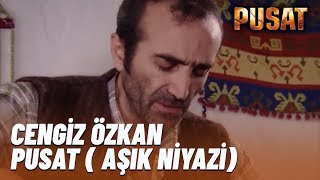 Cengiz Özkan  Aşık Niyazi | PUSAT ! -1 2019 YENİ Resimi