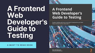 A Frontend Web Developer's Guide to Testing | A Great Read from Eran Kinsbruner