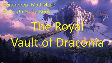 The Royal Vault of Draconia | Once Upon a Time in Waterdeep Part 59b | Planescape
