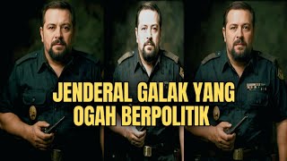 Jenderal Galak yang Ogah Berpolitik