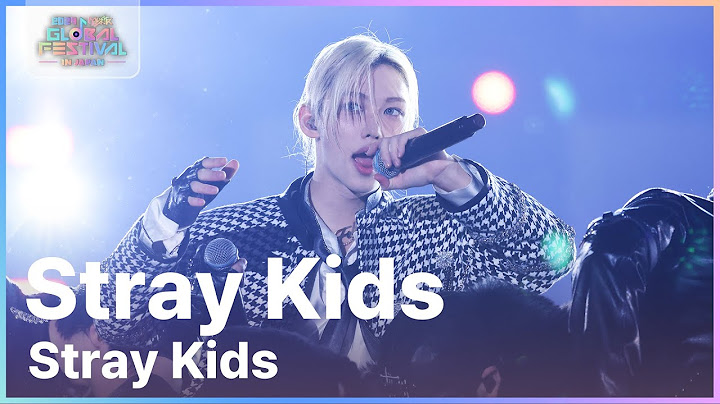 Stray Kids - Stray Kids (스트레이 키즈) [뮤직뱅크 글로벌페스티벌 IN JAPAN] | KBS 241219 방송