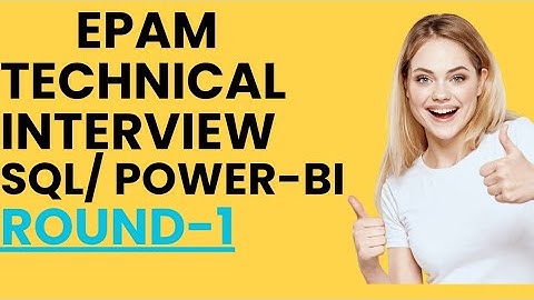 INV:- 0007 Live EPAM Technical Interview SQL/Power-BI Round-1