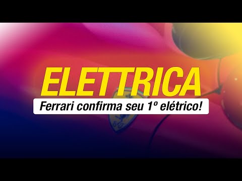 Ferrari choca o mundo! Vem aí a primeira 100% elétrica!
