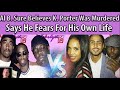 Al B. Sure Believes Kim Porter Was "taken out" and Fears For His Own Life #fullbreakdown