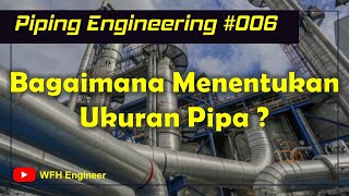 How to Determine Pipe Size? - Piping Engineer 006 How to Determine Pipe Size? - Piping Engineer 006
