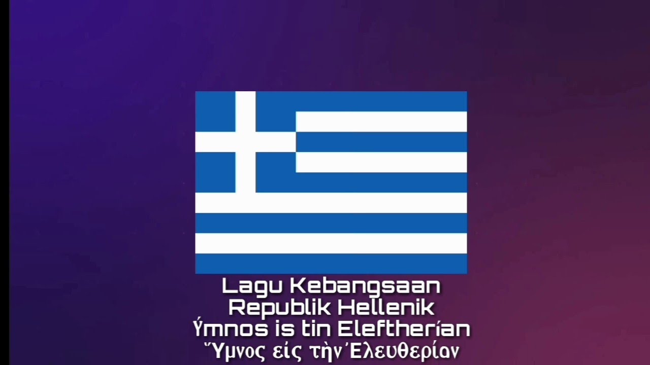 Lagu kebangsaan YUNANI Ýmnos is tin Eleftherían ( Ὕμνος Lagu kebangsaan YUNANI Ýmnos is tin Eleftherían ( Ὕμνος