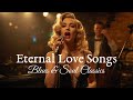 A Heartwarming Collection of Eternal Love Songs | Blues & Soul Classics Inspired by Etta James