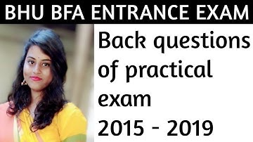 BHU BFA Entrance 2020 | All practical (composition and still life) exam question 2015 to 2019..