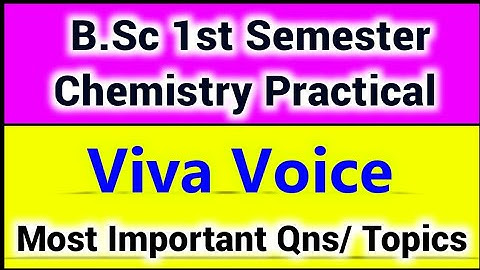 B.Sc 1st Semester Chemistry Practical Viva Voice Important Question | Important topic For Viva Voice