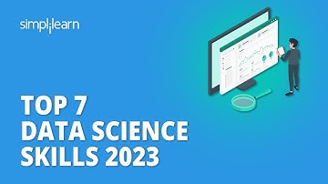 Top 7 Data Science Skills 2023 | 7 Data Scientist Skills Required 2023 | Simplilearn