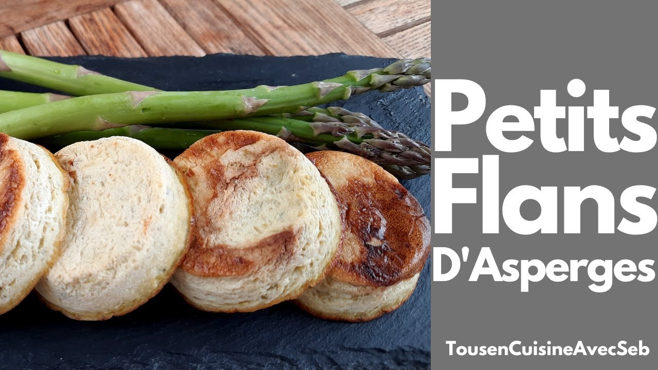 RECETTE de PETITS FLANS d'ASPERGES (Tous en cuisine avec Seb)