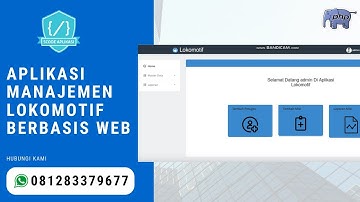 Source Code Aplikasi Manajemen Lokomotif Kereta Api Berbasis Web