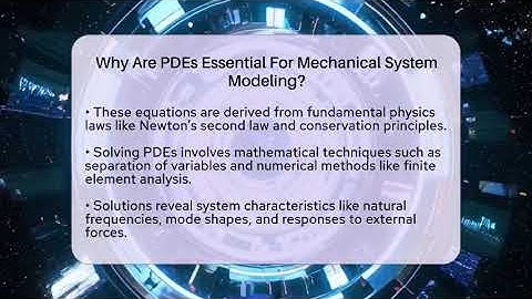 Why Are PDEs Essential For Mechanical System Modeling? - Mechanical Engineering Explained