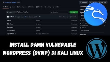 Instalasi Damn Vulnerable WordPress (DVWP) Untuk Latihan Pentesting di Kali Linux