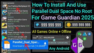 How To Install And Use Game Guardian in Parallel Dual Space No Root Any Android || 2025