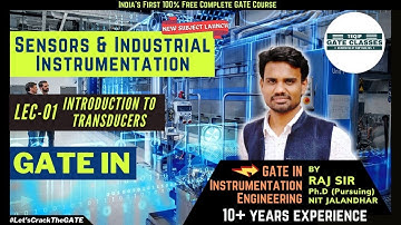 Lec - 01 | IN/EE/EC | Sensors & Industrial Instrumentation (GATE IN) by Raj Sir | Let