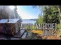 11 Days Solo Camping in the Arctic Watershed - E.2 - Unknown Trail & Trapper's Cabin