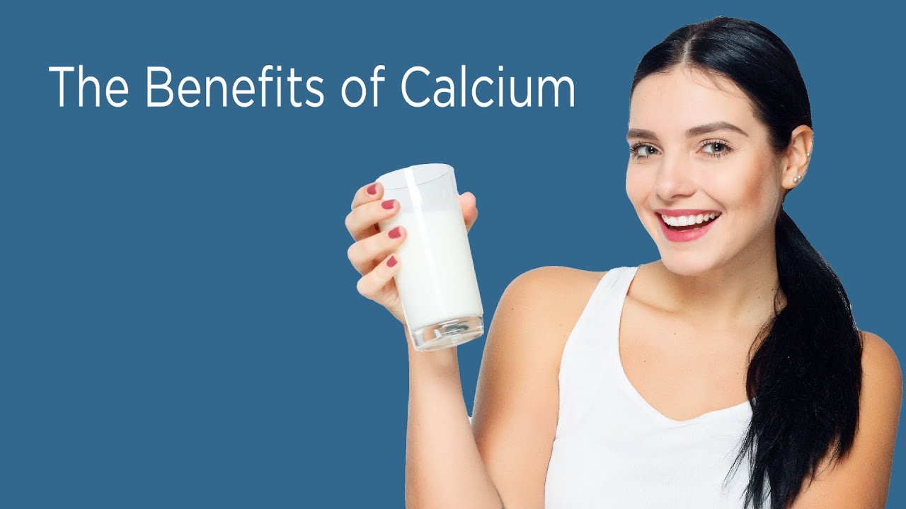 The Benefits Of Calcium Youtube