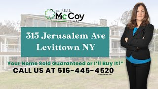 315 JERUSALEM AVE LEVITTOWN NY | THE REAL MCCOY TEAM