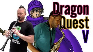 dragon quest 5 toward the horizon sax cover story ๐ท ft mohawk gaymer