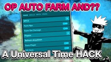 A Universal Time Hack | OP ITEM AUTO FARM HACK - GOD MODE - PLAYER FARM | (2021 PASTEBIN)