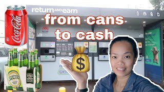 Earning Cash through your "Cans & Bottles" RETURN & EARN RECYCLE
