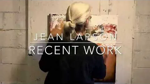 Jean Larson, Recent Work Timelapse