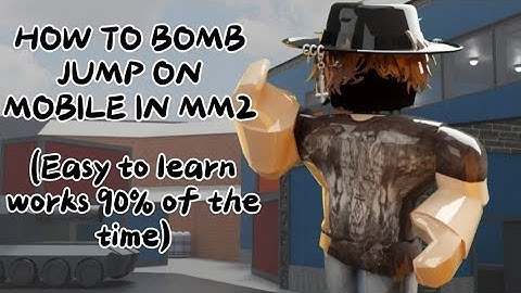 HOW TO BOMB JUMP IN MM2 ON MOBILE (EASY TUTORIAL)