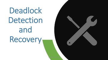 Deadlock Detection and Recovery
