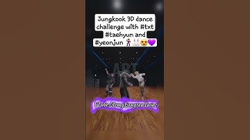 #Jungkook 3D dance challenge with #txt #taehyun and #yeonjun 🕺🐰😍💜 #btsjungkook #shortvideo #ytshorts