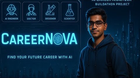 👨‍🎓CareerNOVA AI Based Career Guidance Platform |  Prototype Demo for Vikasit Bharat Buildathon 2025